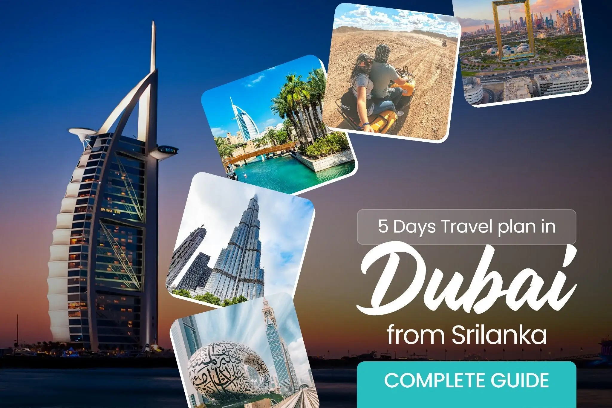 The Perfect 5-Days Dubai Itinerary for First-Time Travelers From Sri Lanka