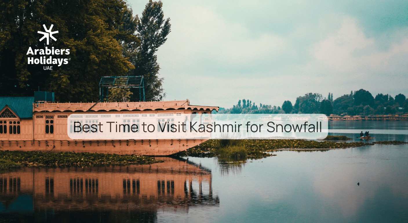 Best Time to Visit Kashmir for Snowfall Experience