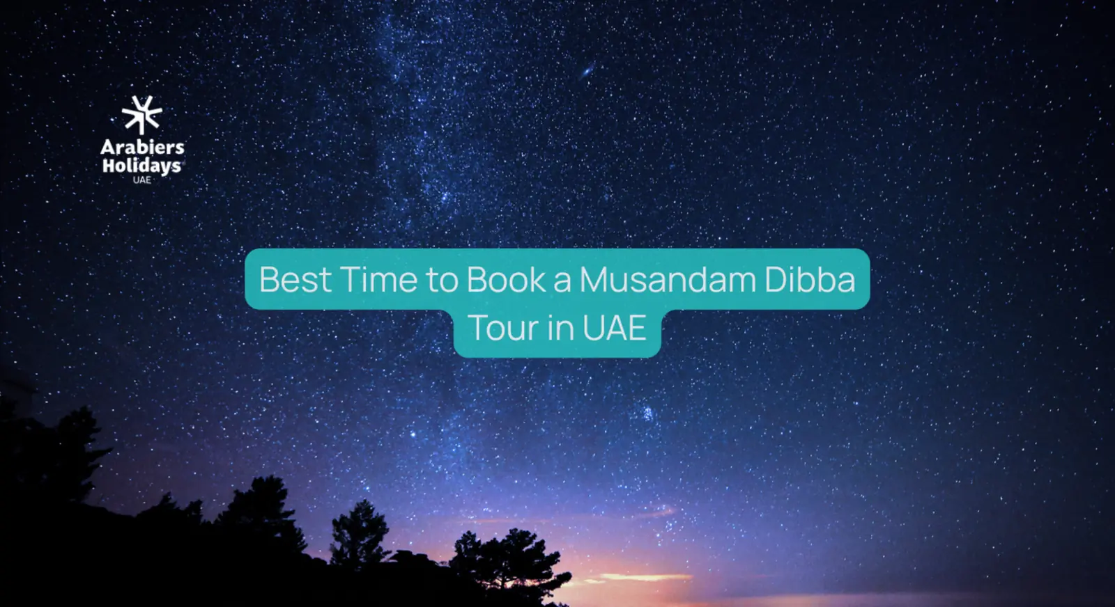 Best Time to Book a Musandam Dibba Tour - Full Detail