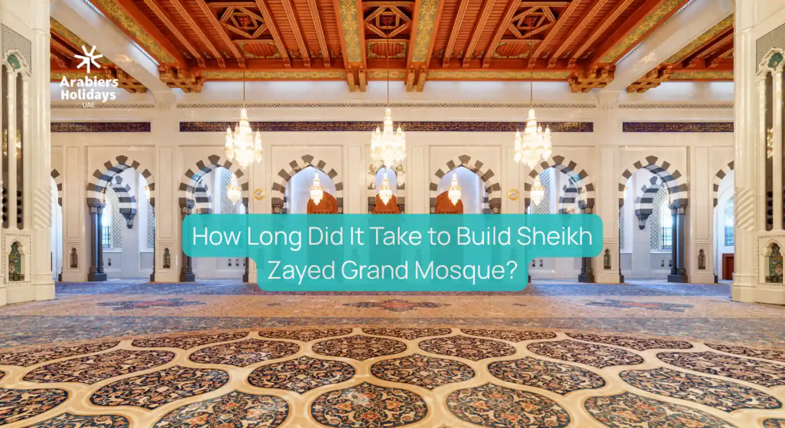 How Long Did It Take to Build Sheikh Zayed Grand Mosque?