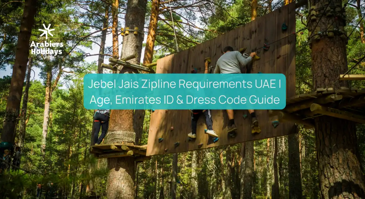 Jebel Jais Requirements For UAE Residents [Age, Emirates ID and Dress code]