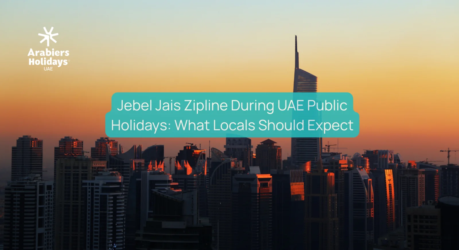 Jebel Jais Zipline During UAE Public Holidays: A Local Guide