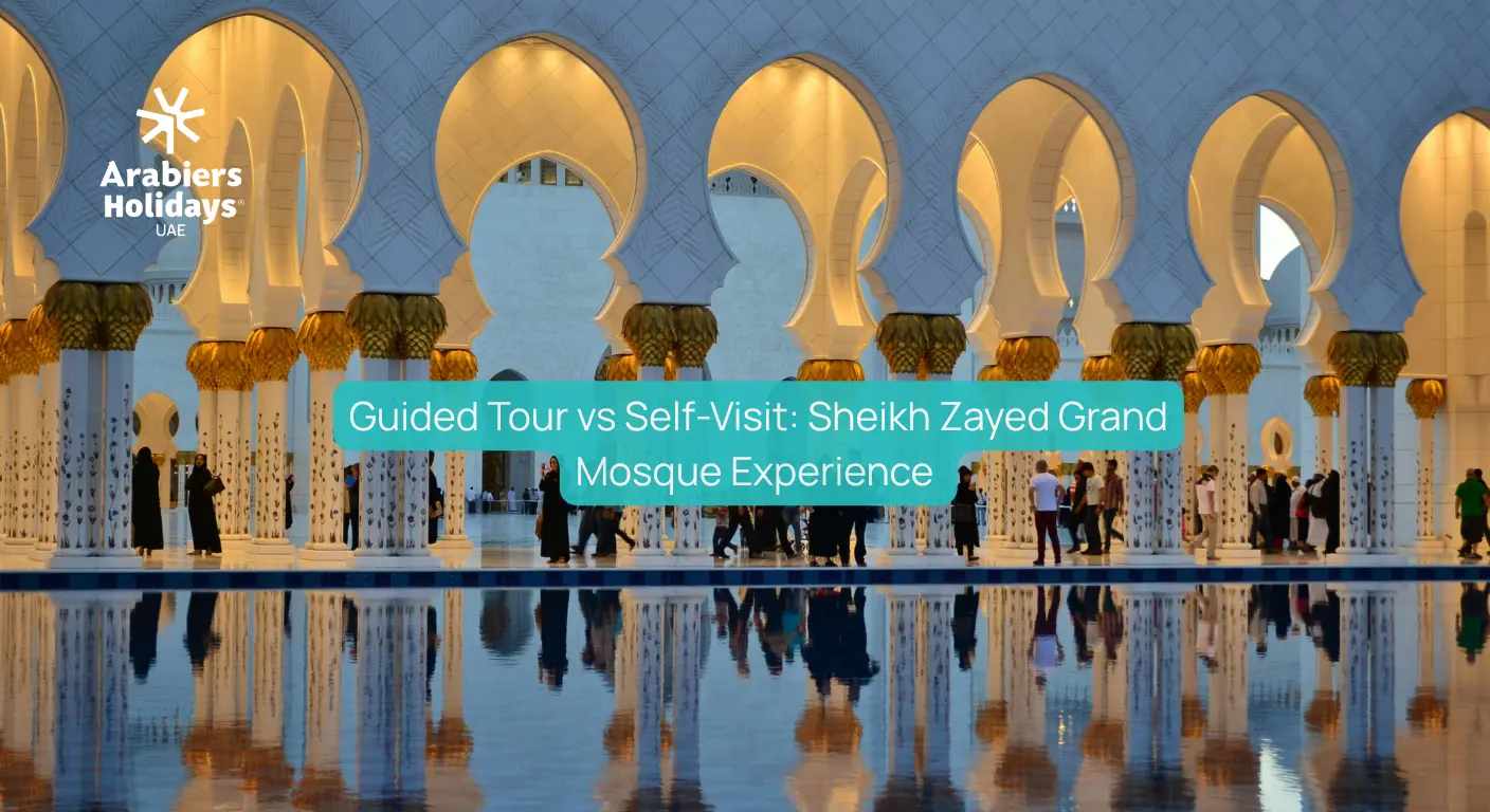 Guided Tour vs Self-Visit: Sheikh Zayed Grand Mosque Ultimate Experience