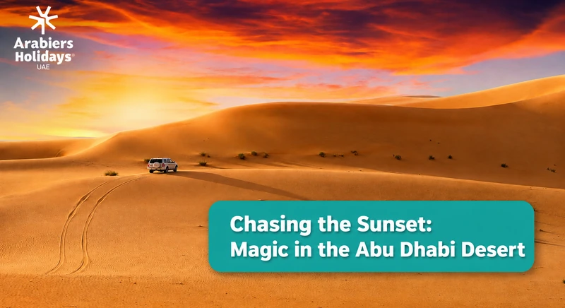 Chasing the Sunset: Magic in the Abu Dhabi Desert